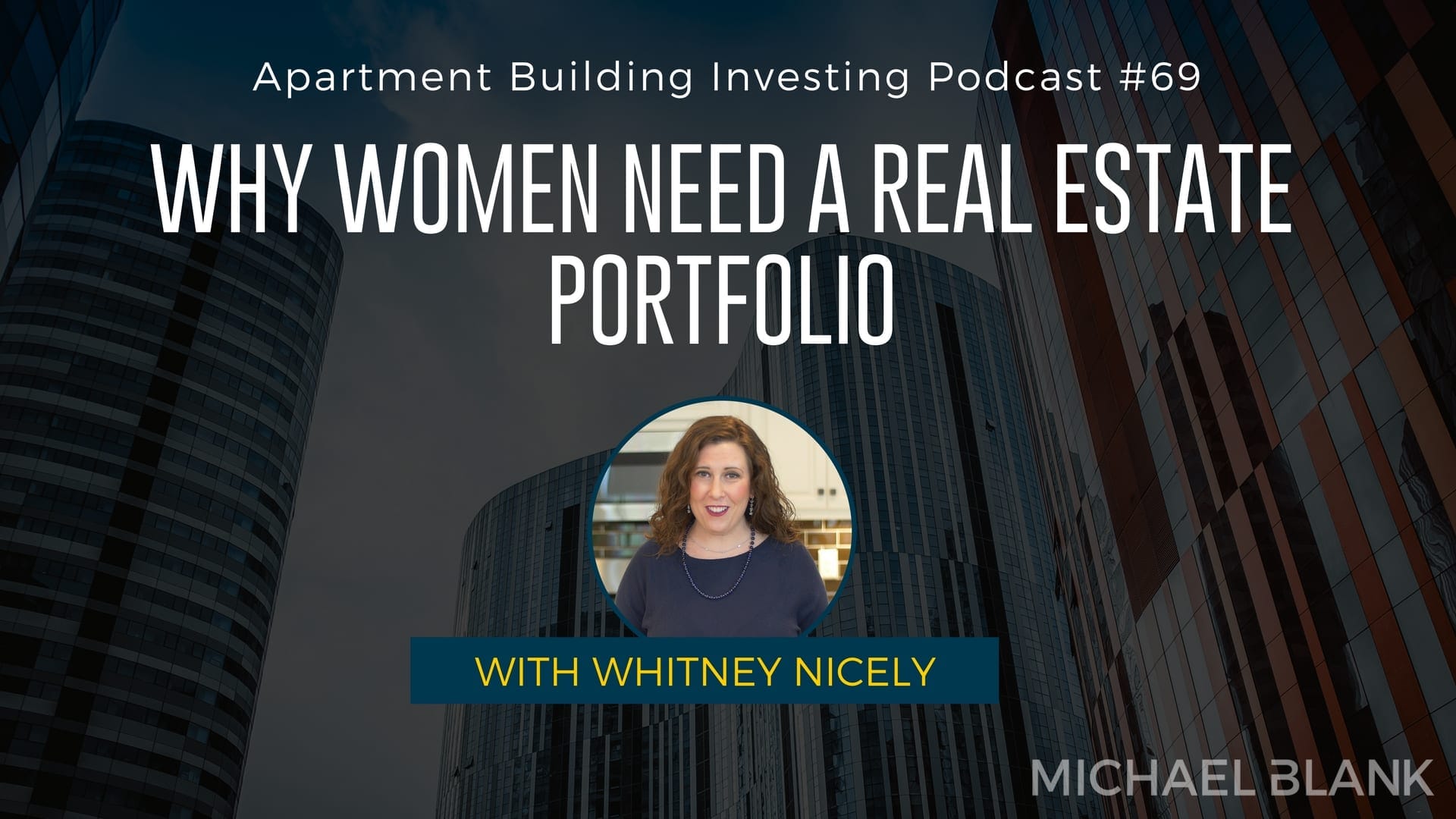 MB 069: Why Women Need a Real Estate Portfolio – With Whitney Nicely