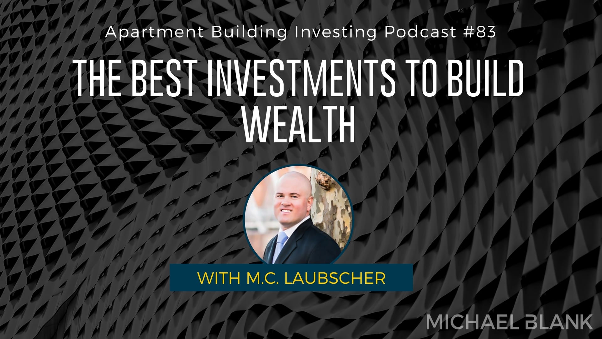 MB 083: The Best Investments to Build Wealth – With The Cashflow Ninja M.C. Laubscher
