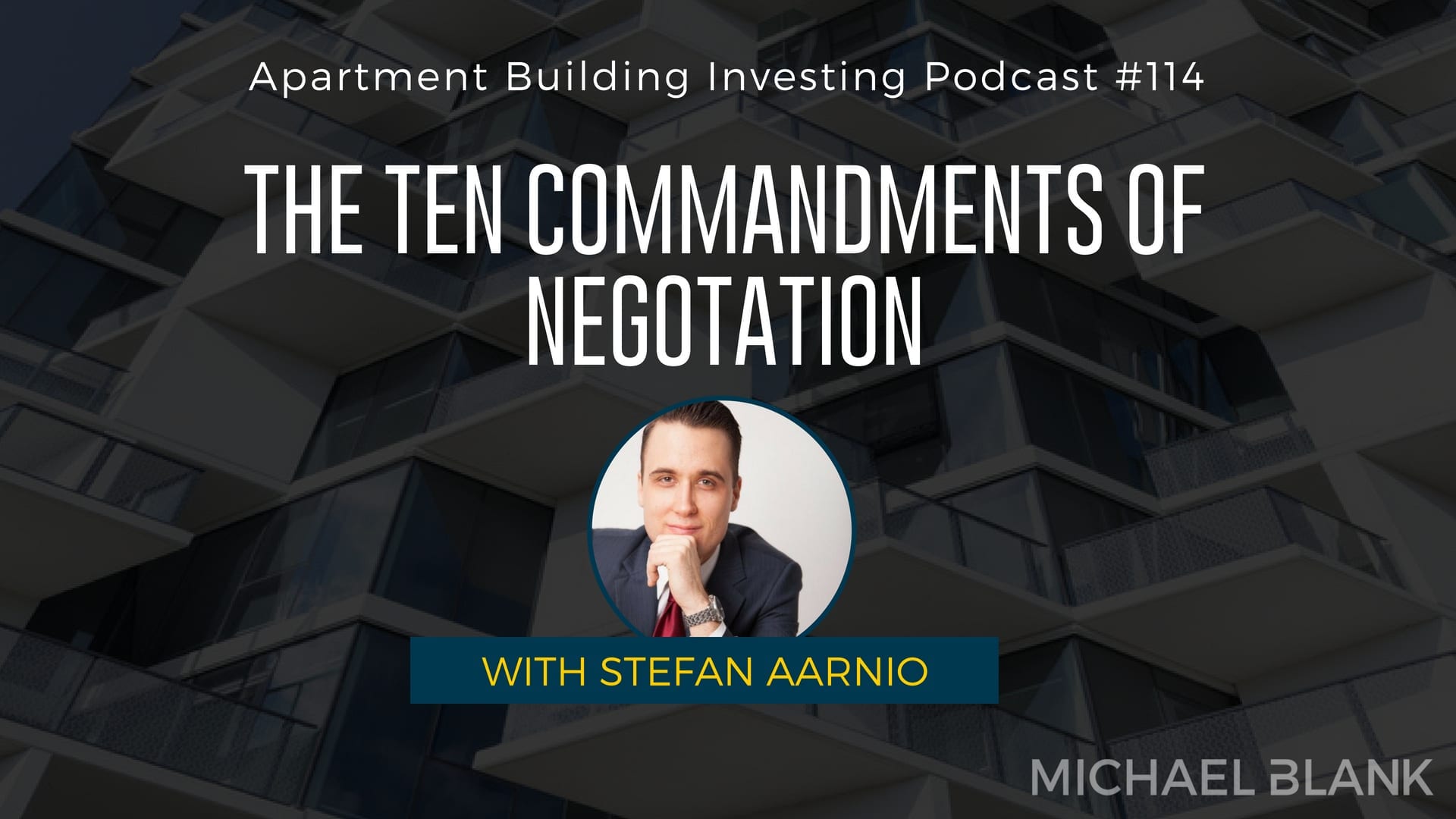 MB 114: The Ten Commandments of Negotation – With Stefan Aarnio