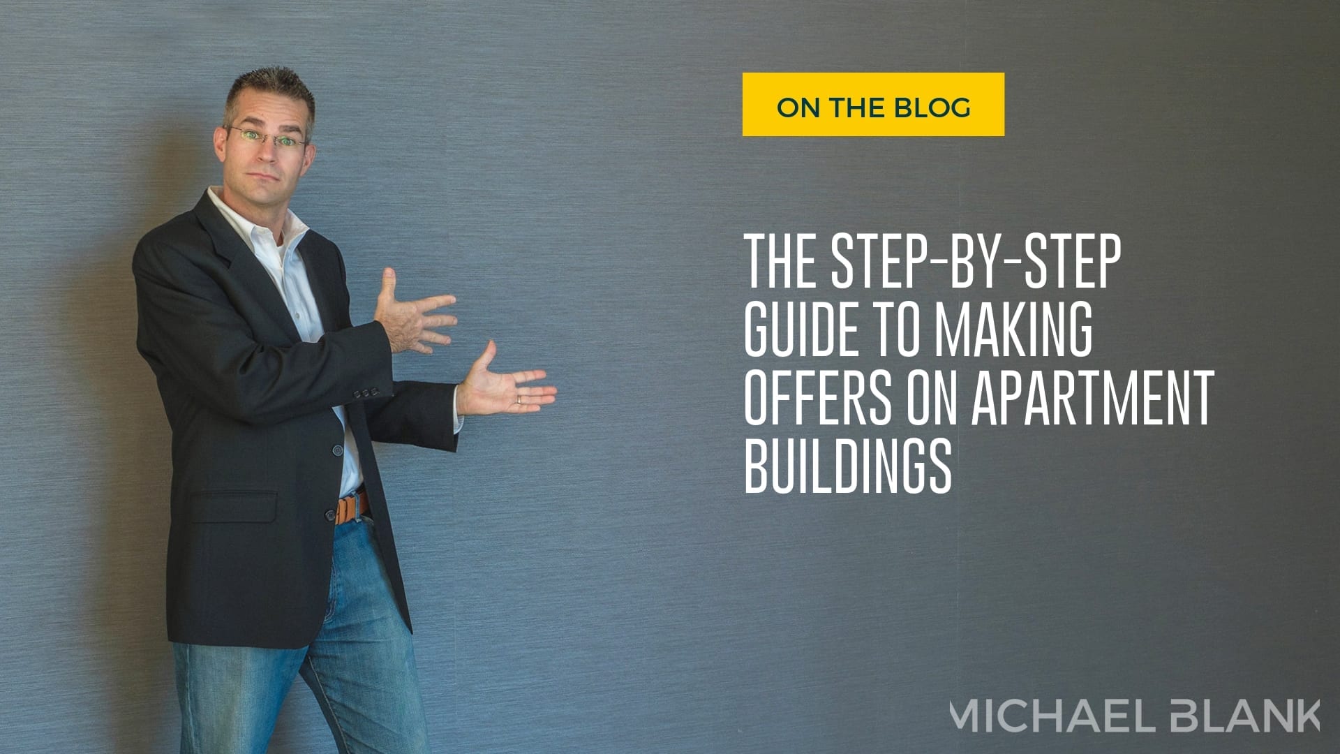 The Step-by-Step Guide to Making Offers on Apartment Buildings