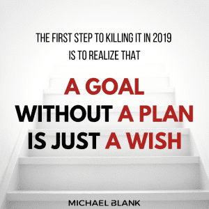 a goal without a plan is just a wish