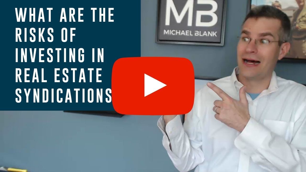 What are the Risks of Investing in Real Estate Syndications?
