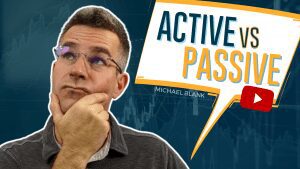 Active vs. Passive - which is better?