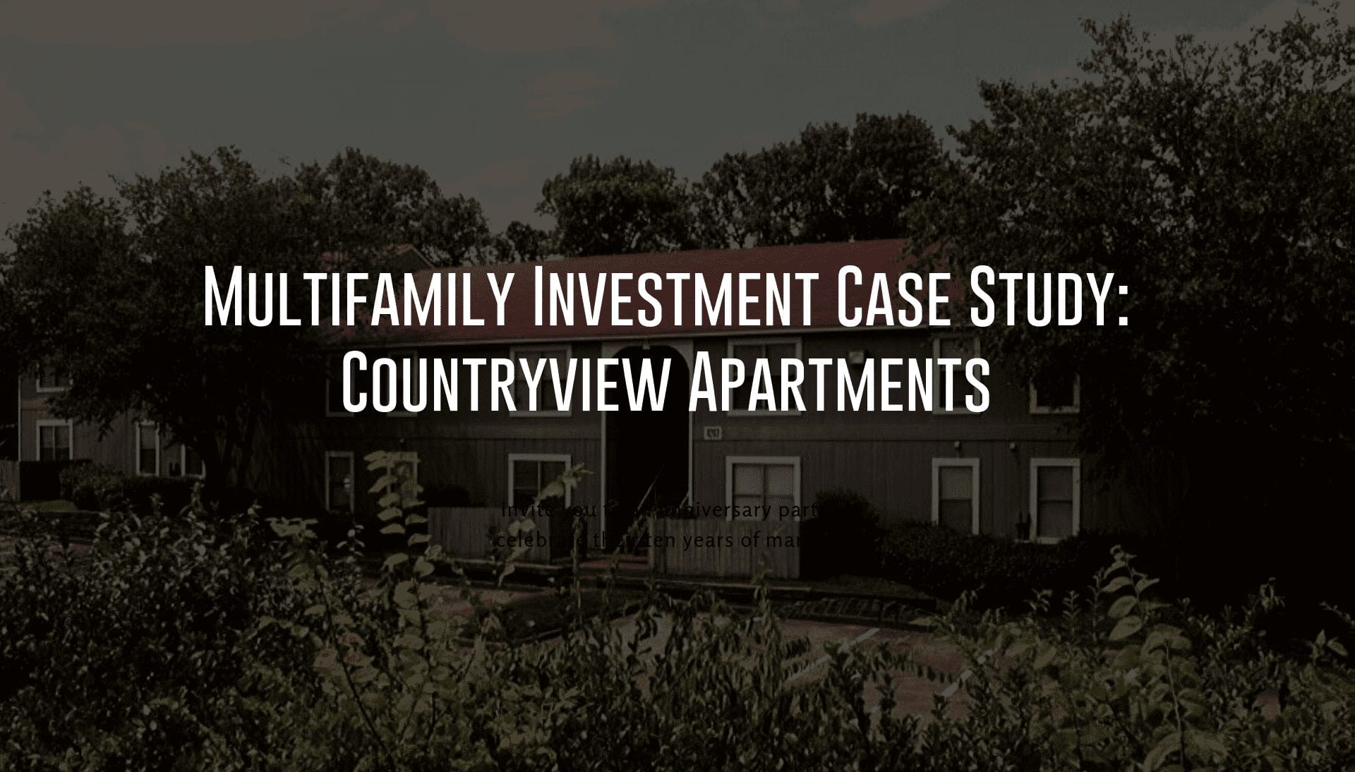 Multifamily Investment Case Study: Countryview Apartments