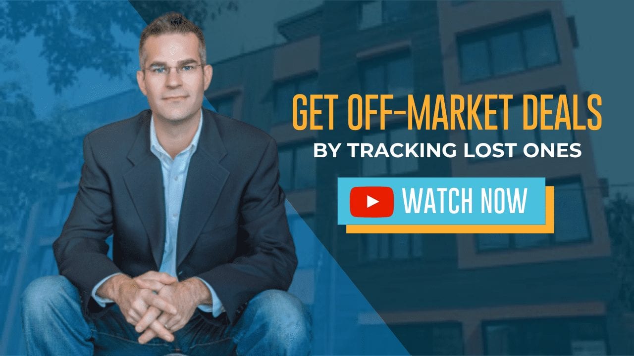Get Off-Market Deals By Tracking Lost Ones