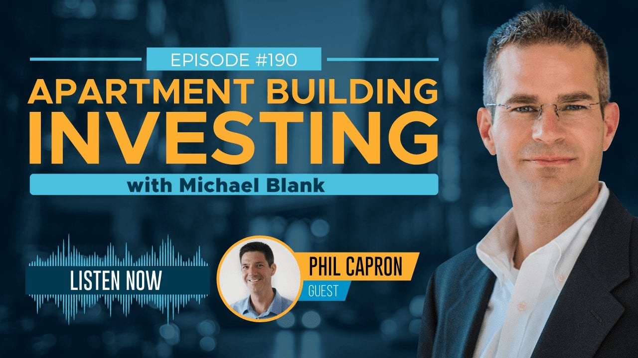 MB 190: From VA Loan to Multifamily Investing Career – With Phil Capron