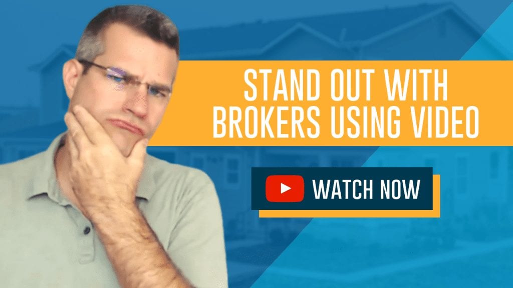 stand out with brokers using video
