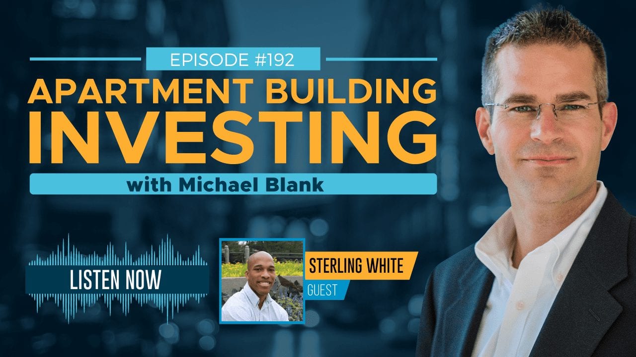 MB 192: Crush Limiting Beliefs & Be a Multifamily Syndicator – With Sterling White