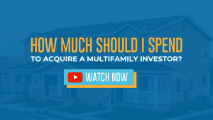 how much should i spend to acquire a multifamily investor