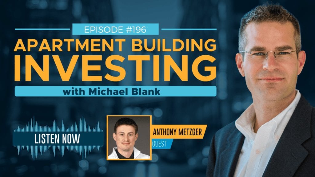 How to Align with a Sponsor to Do Your First Multifamily Deal – With Anthony Metzger