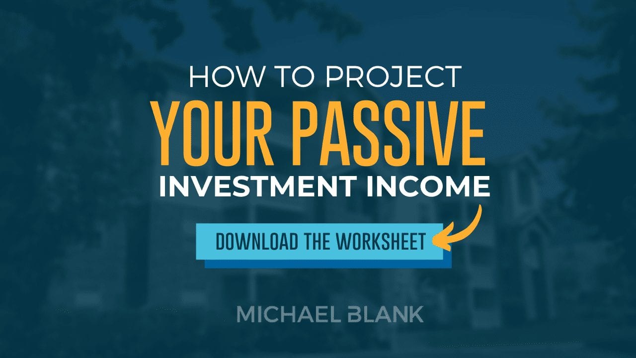 How to Project Your Passive Investment Income