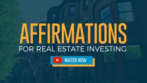 Affirmations for Real Estate Investing