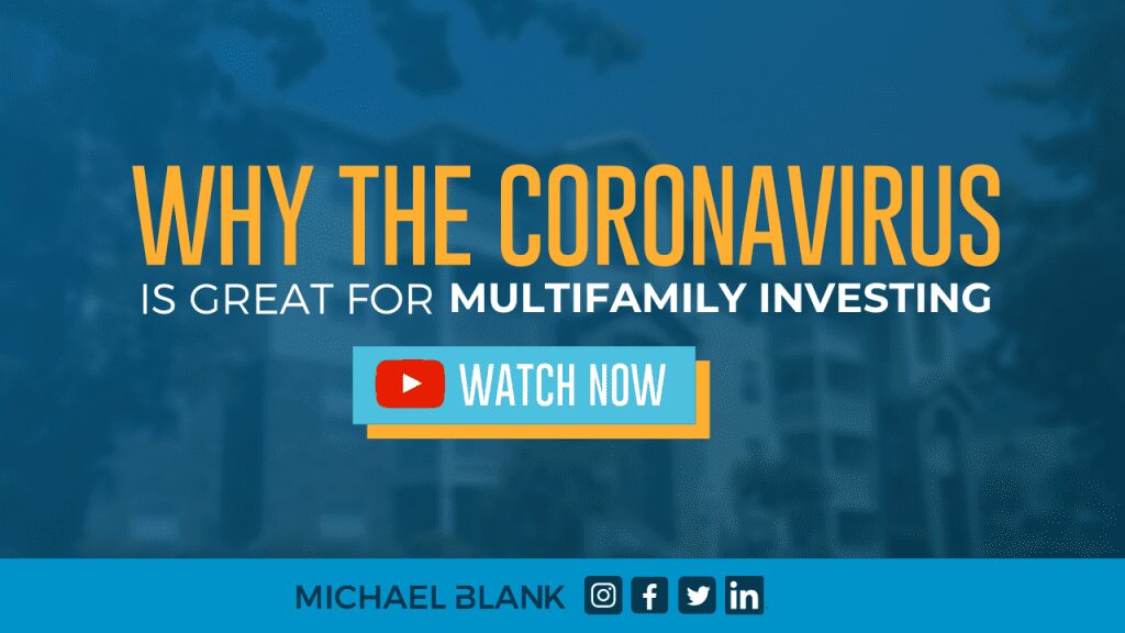 Why the Coronavirus is Great for Multifamily Investing