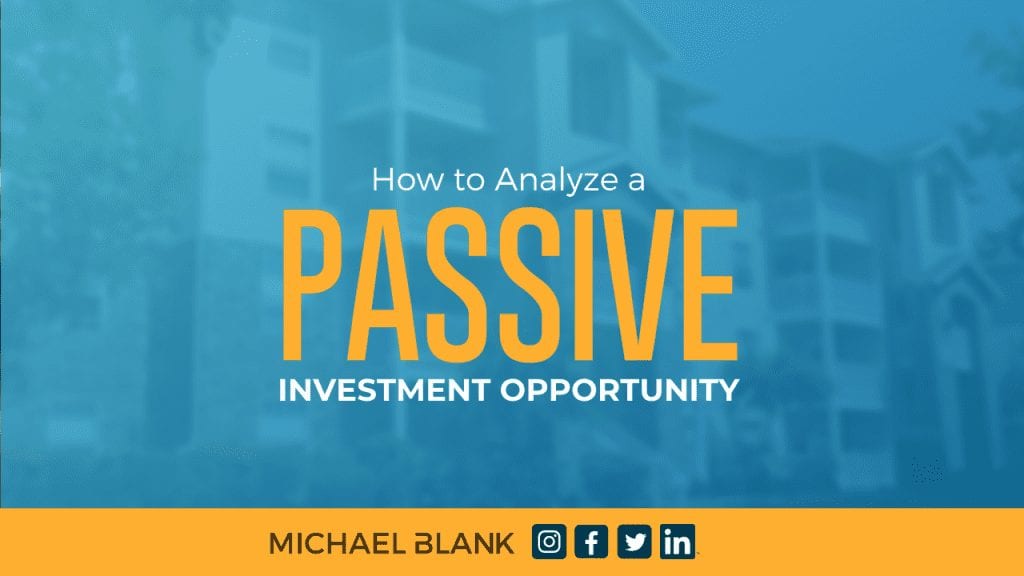 How to Analyze a Passive Investment Opportunity