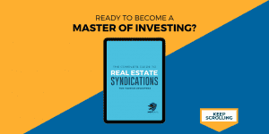 The Complete Guide to Real Estate Syndications for Passive Investors