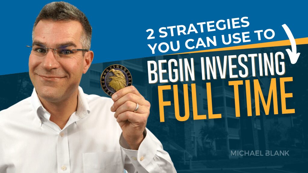 2 Strategies You Can Use to Invest Full Time