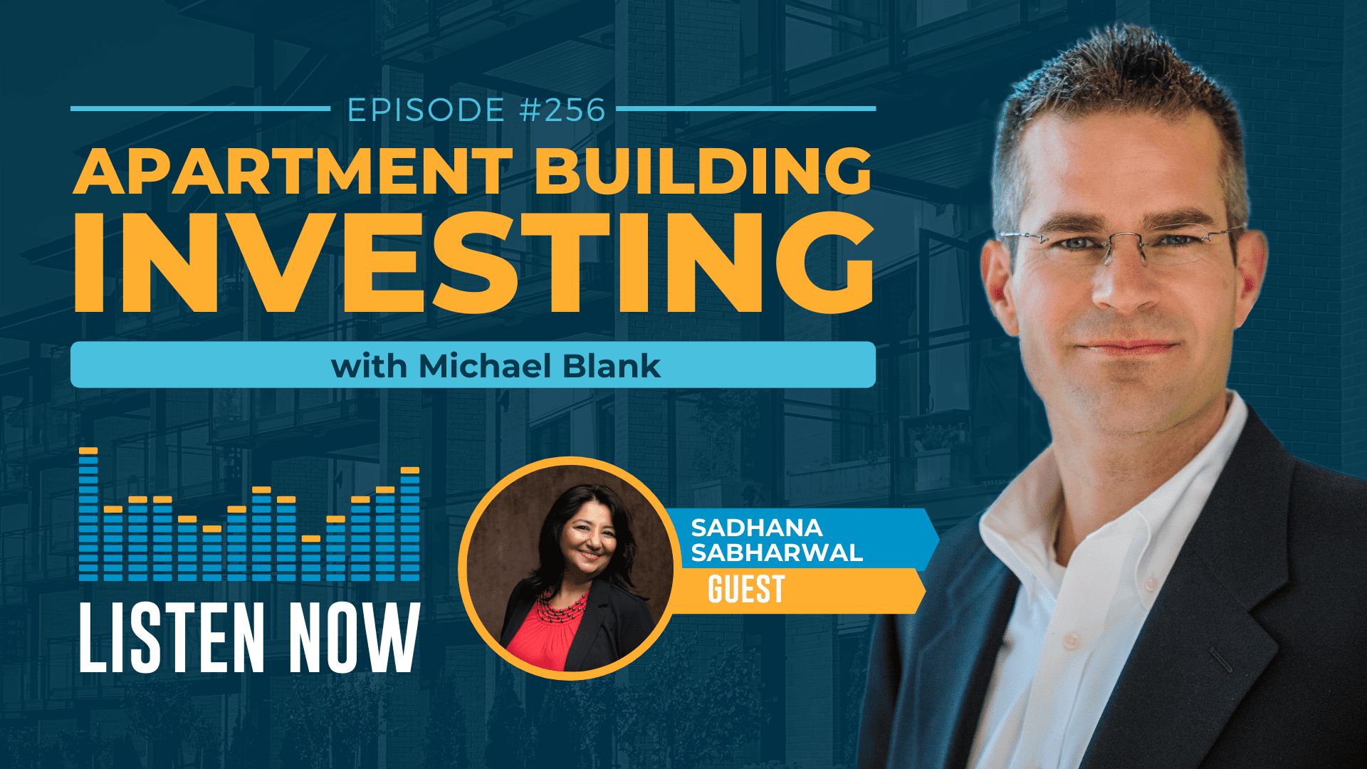 MB 256: Find Your WHY, Find a Way to Invest in Real Estate – With Sadhana Sabharwal
