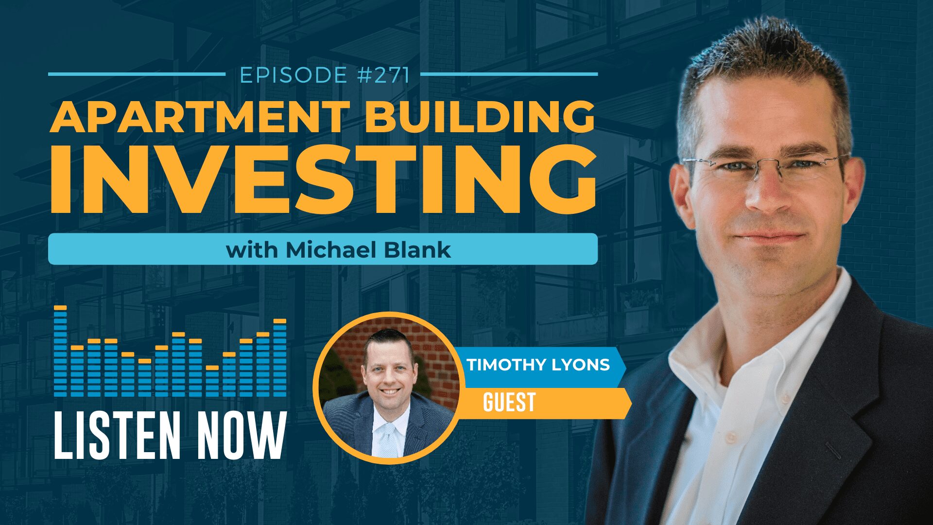 MB 271: Start with Belief & Build a Multifamily Business – With Timothy Lyons