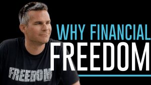 Why Financial Freedom?
