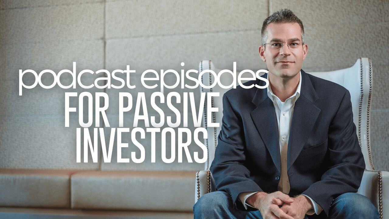 Podcast Episodes for the Passive Investor