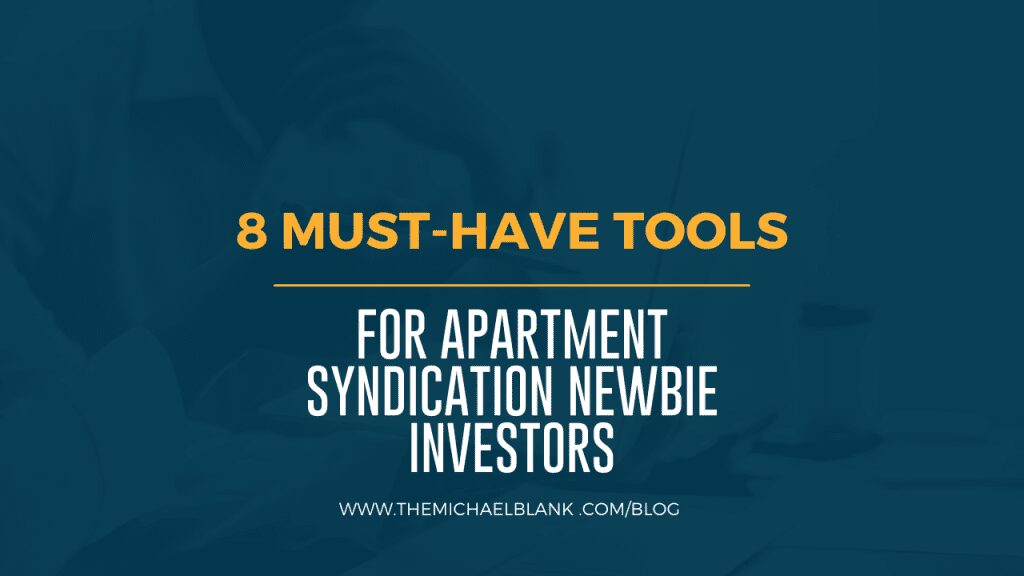 8 Must Have Tools for Apartment Syndication Newbie Investors