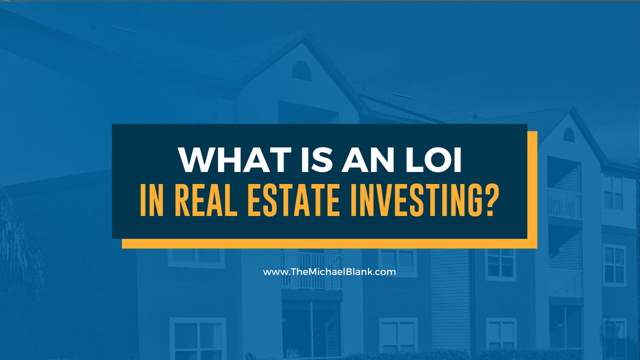 What is an LOI in Real Estate Investing?