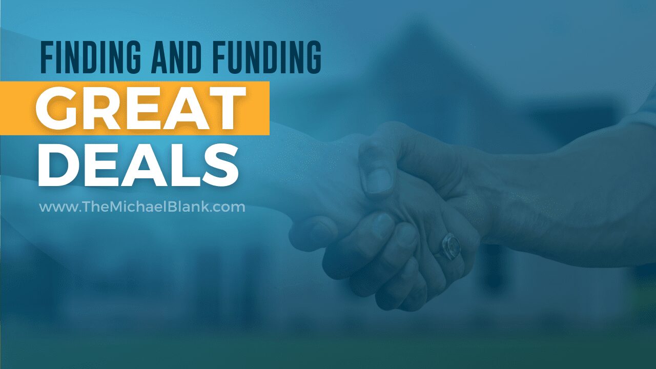 Finding and Funding Great Deals 101