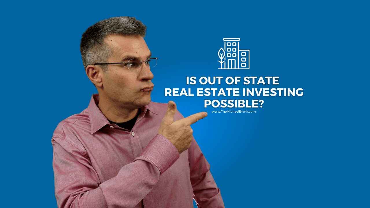 Is Out of State Real Estate Investing Possible?