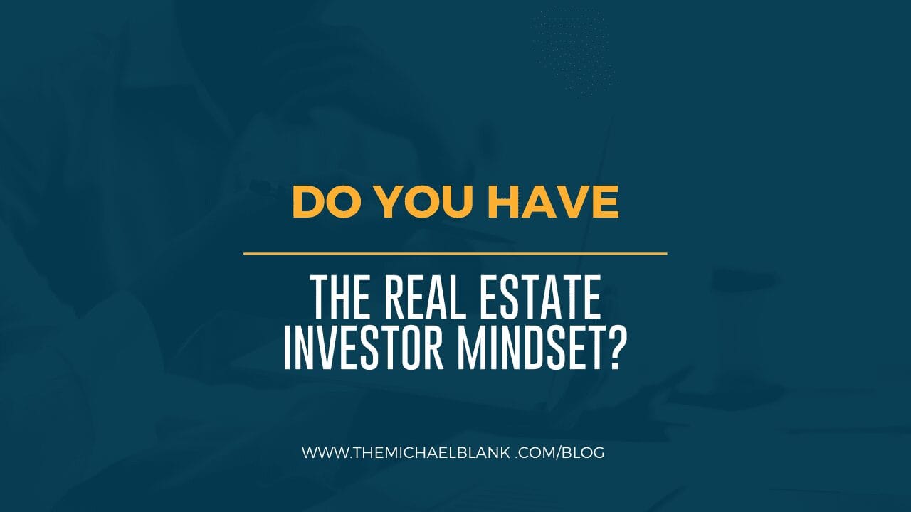 Do You Have the Real Estate Investor Mindset?