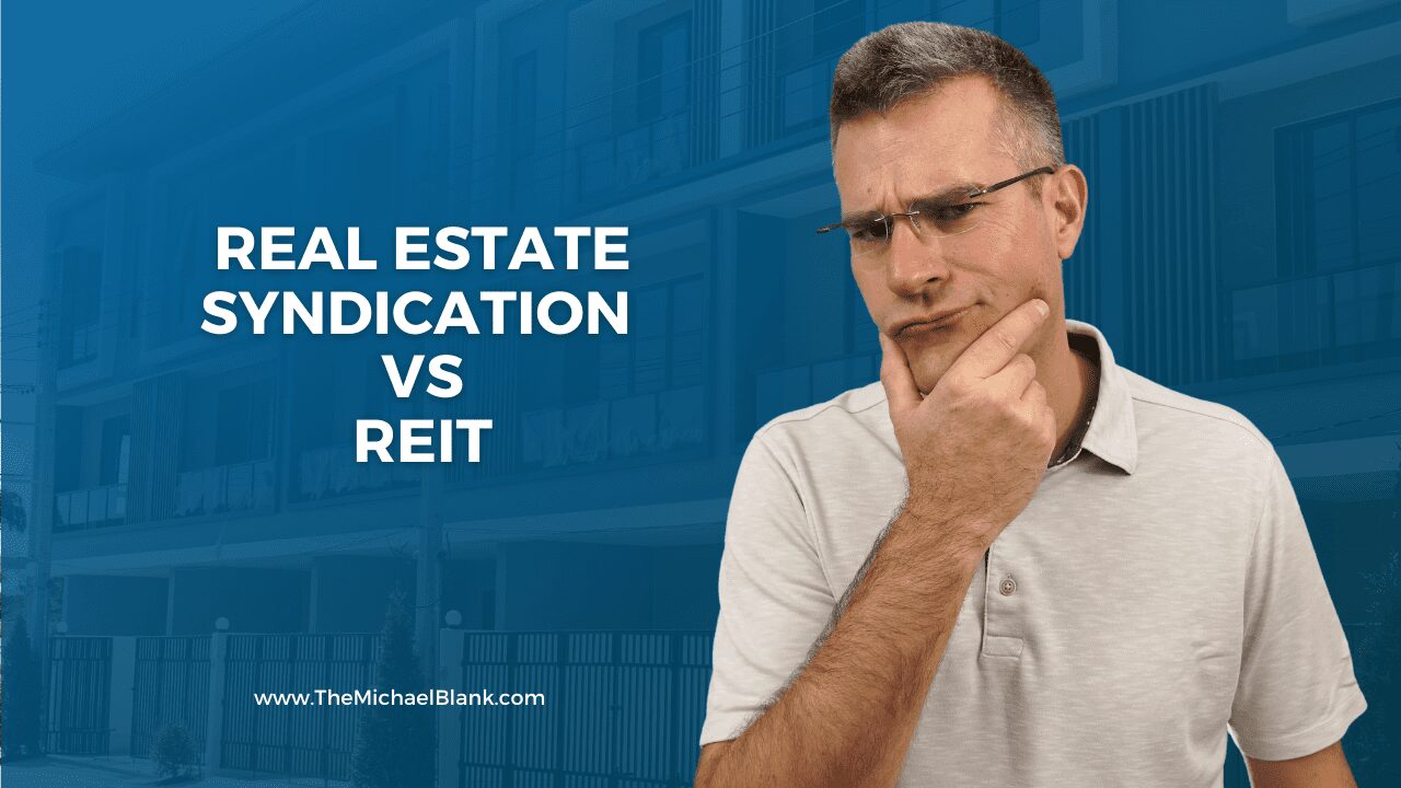 Real Estate Syndication vs REIT