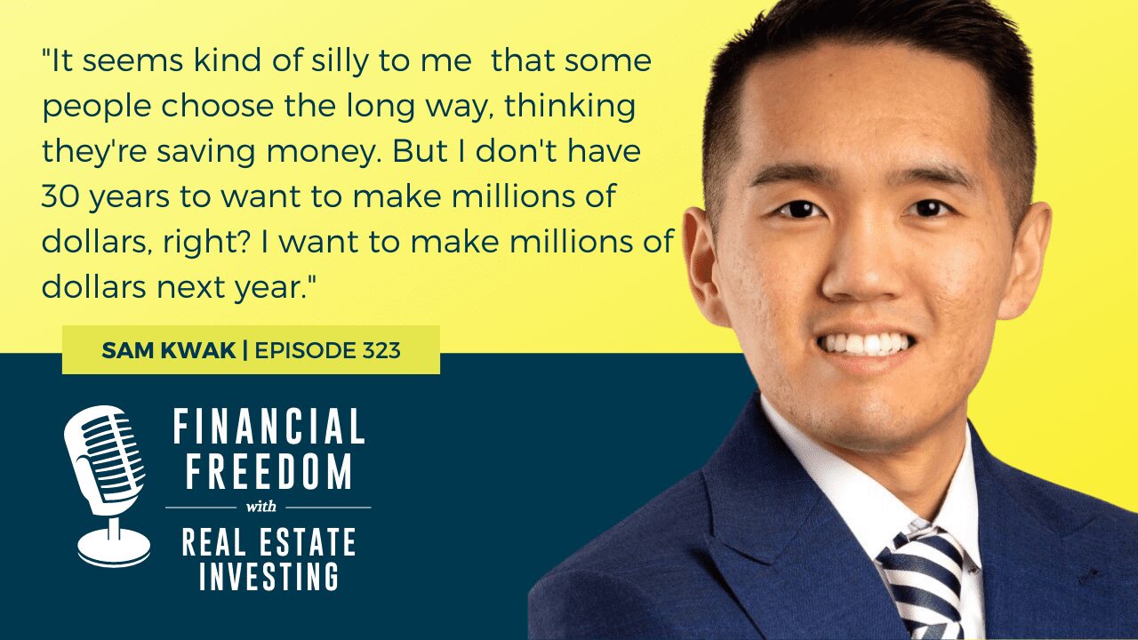 MB323: The Shortcut to Success in Real Estate – With Sam Kwak