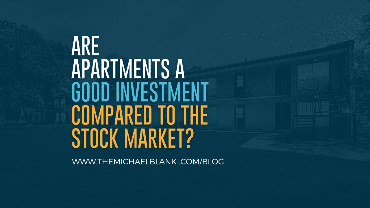 Are Apartments A Good Investment Compared To The Stock Market?