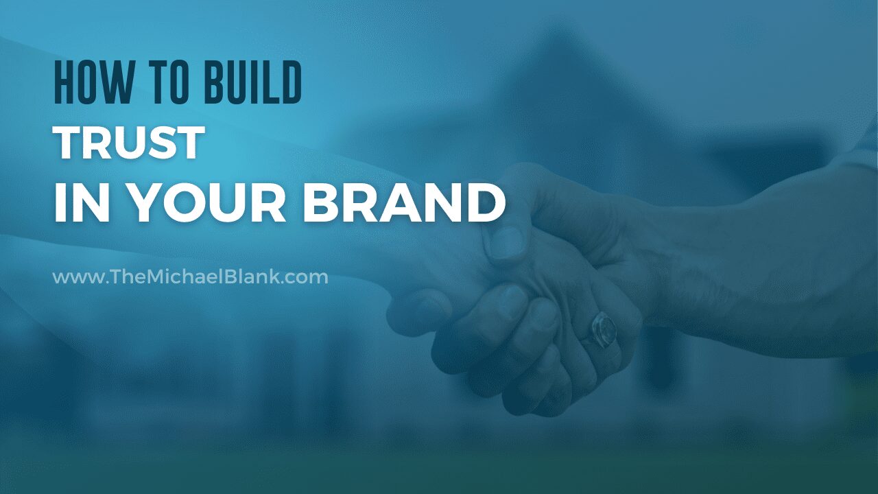 How to Build Trust in Your Brand
