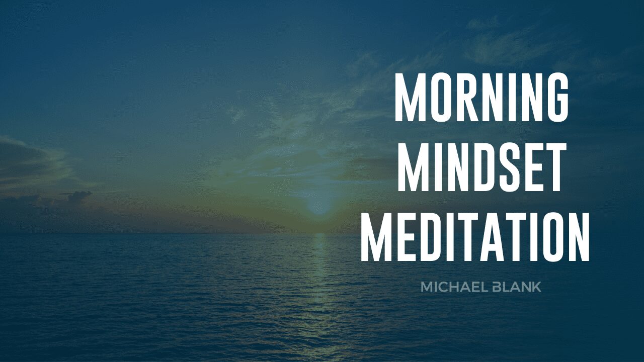 Morning Mindset Meditation (Beat the Sun)