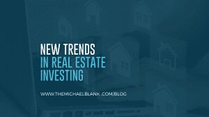 New Trends in Real Estate Investing