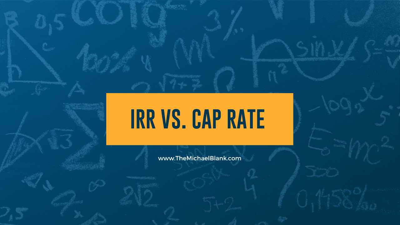 IRR vs. Cap Rate