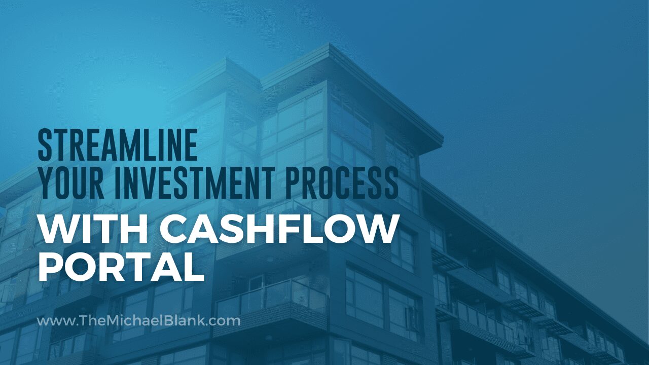 Streamline Your Investment Process With Cash Flow Portal