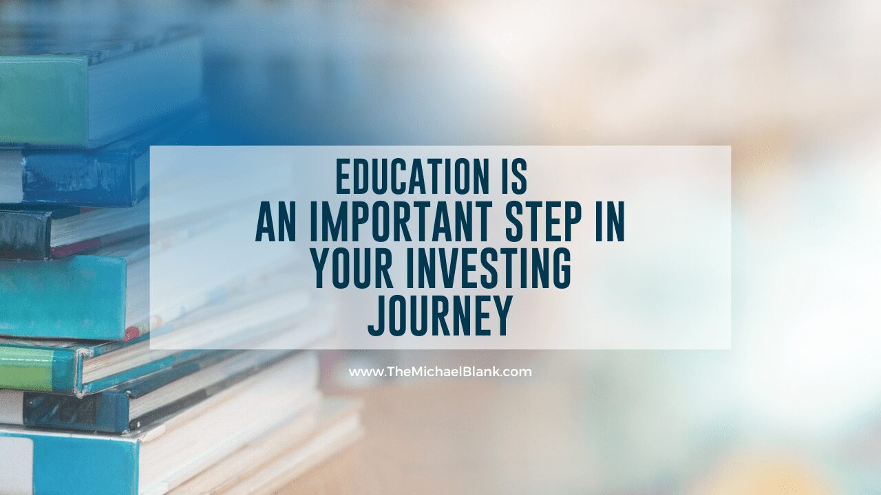 Education is an Important Step in Your Investing Journey