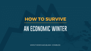 How to Survive an Economic Winter