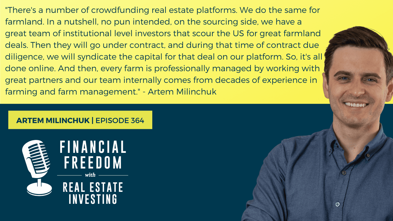 MB364: Investing in Farmland as Part of a Diversified Portfolio – With Artem Milinchuk
