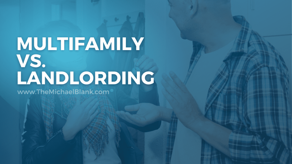 multifamily vs landlording