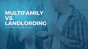 multifamily vs landlording