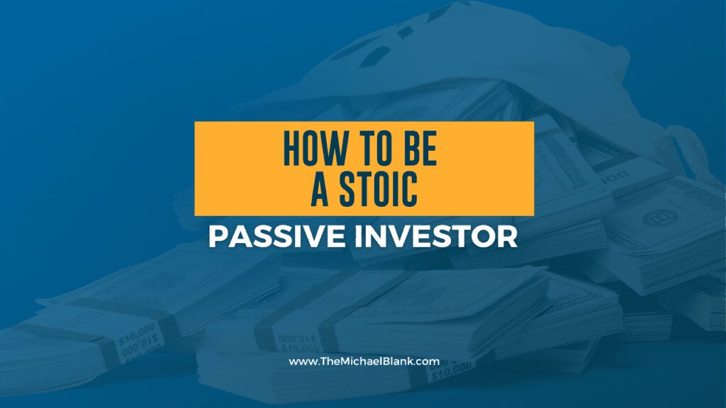 How to be a Stoic Passive Investor
