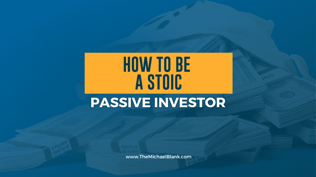 How to Be a Stoic Passive Investor