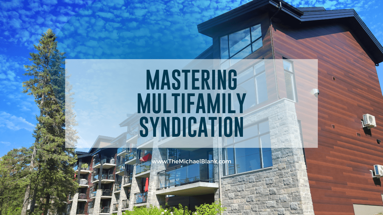 Mastering Multifamily Syndication