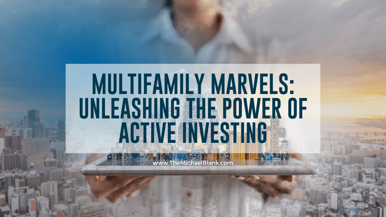 Multifamily Marvels: Unleashing the Power of Multifamily Real Estate