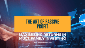 The Art of Passive Profit